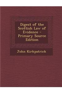 Digest of the Scottish Law of Evidence