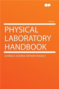 Physical Laboratory Handbook