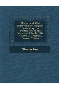 Memoirs of C.M. Talleyrand de Perigord