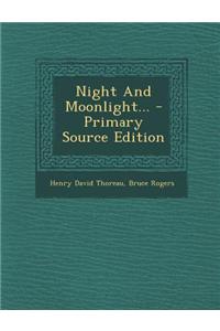 Night and Moonlight...