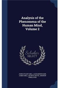 Analysis of the Phenomena of the Human Mind, Volume 2