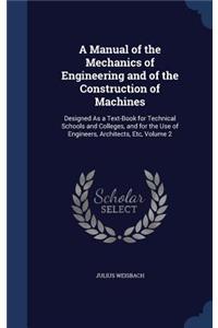 A Manual of the Mechanics of Engineering and of the Construction of Machines
