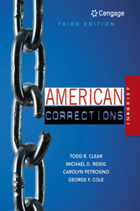 Mindtap Criminal Justice, 1 Term (6 Months) Printed Access Card for Clear/Reisig/Petrosino/Cole's American Corrections in Brief, 3rd