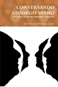 Conversando Conmigo Mismo