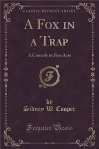A Fox in a Trap