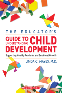 The Educator's Center Guide to Understanding Child Development