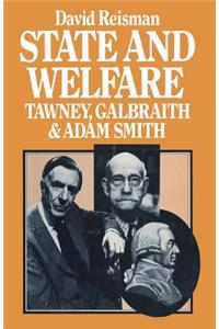 State and Welfare: Tawney, Galbraith and Adam Smith