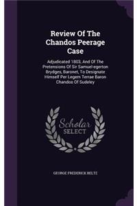 Review Of The Chandos Peerage Case
