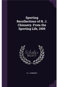 Sporting Recollections of H. J. Chinnery. from the Sporting Life, 1909