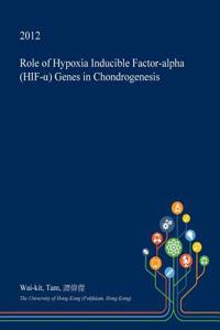 Role of Hypoxia Inducible Factor-Alpha (Hif-α) Genes in Chondrogenesis