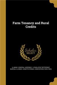 Farm Tenancy and Rural Credits
