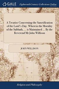 A TREATISE CONCERNING THE SANCTIFICATION