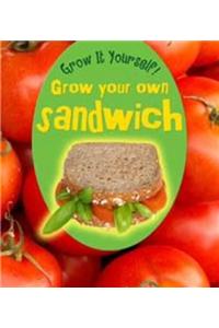 Grow Your Own Sandwich
