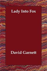 Lady Into Fox