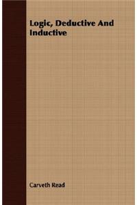 Logic, Deductive And Inductive