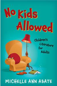 No Kids Allowed