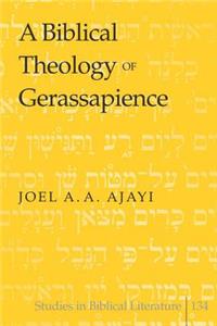 Biblical Theology of Gerassapience