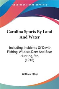 Carolina Sports By Land And Water