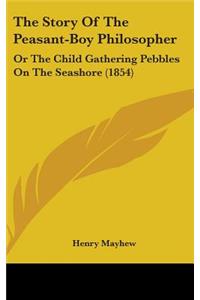 The Story Of The Peasant-Boy Philosopher
