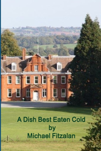 Dish Best Eaten Cold - ADBEC - A tale of revenge