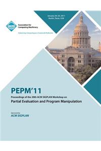 PEPM'11 Proceedings of the 20th ACM SIGPLAN Workshop on Partial Evaluation and Program Manipulation