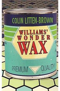 Williams' Wonder Wax