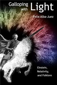 Galloping with Light - Einstein, Relativity, and Folklore