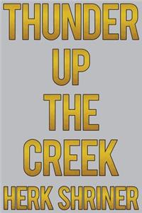 Thunder Up the Creek