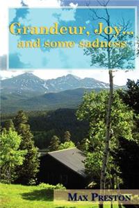 Grandeur, Joy...and some sadness