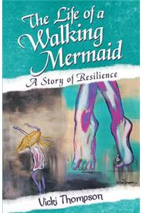 The Life of a Walking Mermaid