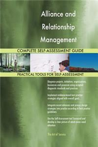 Alliance and Relationship Management Complete Self-Assessment Guide