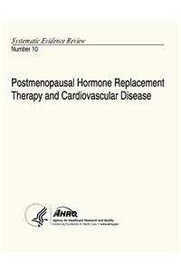 Postmenopausal Hormone Replacement Therapy and Cardiovascular Disease