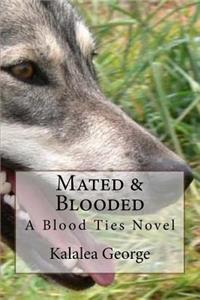 Mated & Blooded