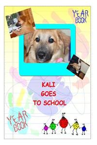 Kali Goes To School