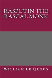 Rasputin the Rascal Monk