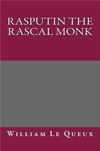 Rasputin the Rascal Monk