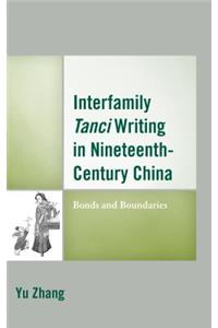 Interfamily Tanci Writing in Nineteenth-Century China