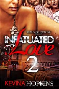 Infatuated with Love 2