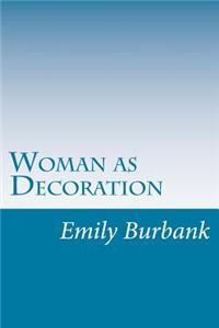 Woman as Decoration