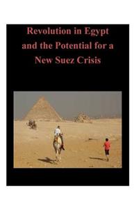 Revolution in Egypt and the Potential for a New Suez Crisis