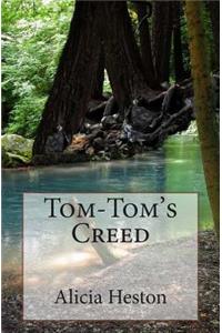 Tom-Tom's Creed