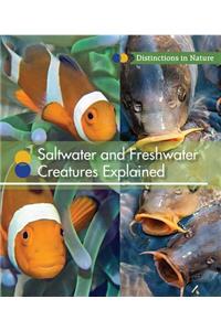 Saltwater and Freshwater Creatures Explained