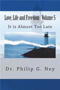 Love, Life and Freedom Volume V