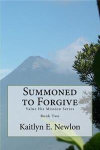 Summoned to Forgive