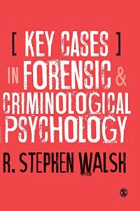 Key Cases in Forensic and Criminological Psychology