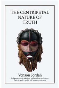 The Centripetal Nature of Truth