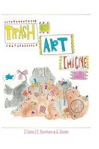 Trash Is Art