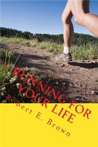 Running For Your Life
