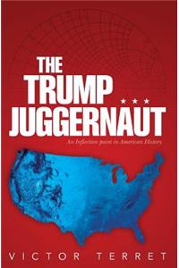 The Trump Juggernaut
