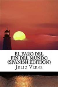 Faro del Fin del Mundo (Spanish Edition)